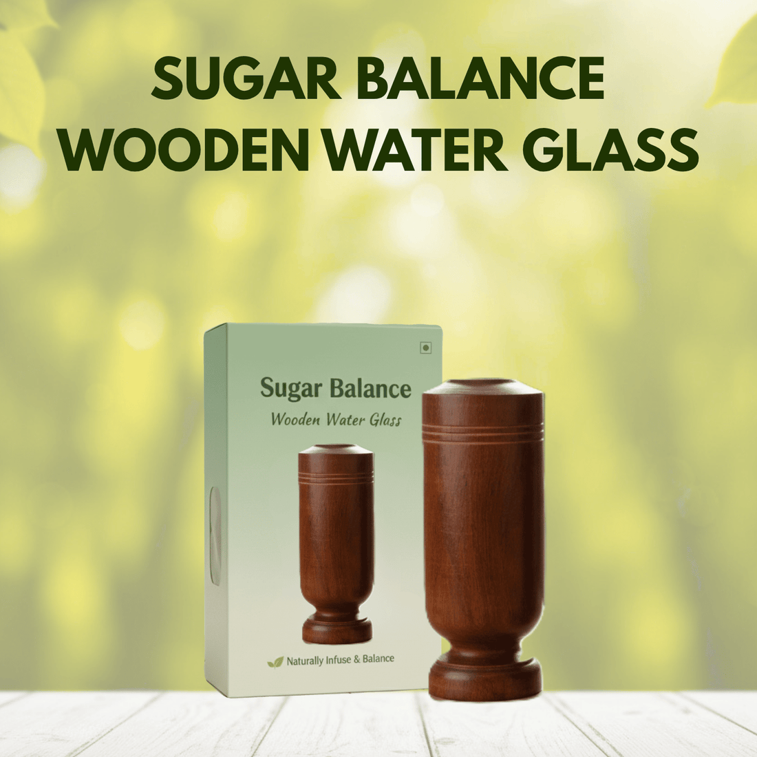 Sugar Balance Wooden Water Glass | Buy 1 Get 1 free at only @699
